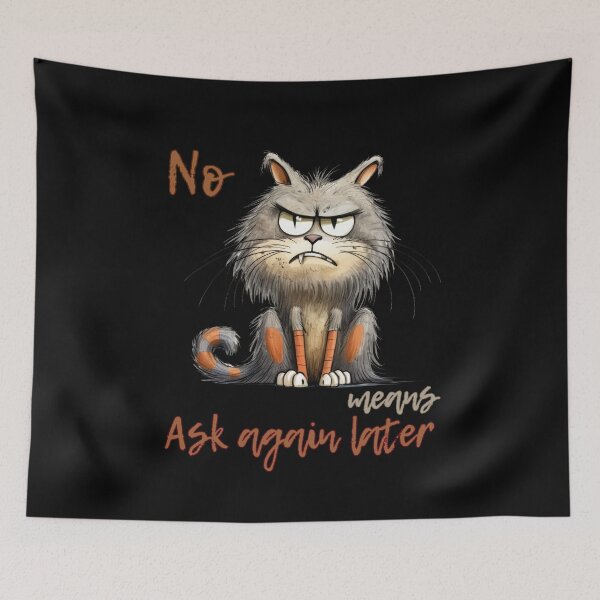 Item preview, No Means Ask Again Later designed and sold by JokeAndStyle.