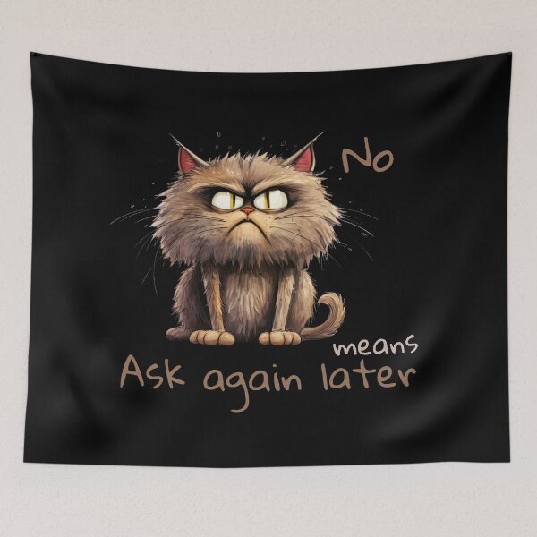 Item preview, No Means Ask Again Later  designed and sold by JokeAndStyle.