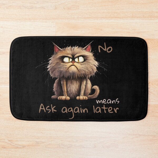 Item preview, No Means Ask Again Later  designed and sold by JokeAndStyle.