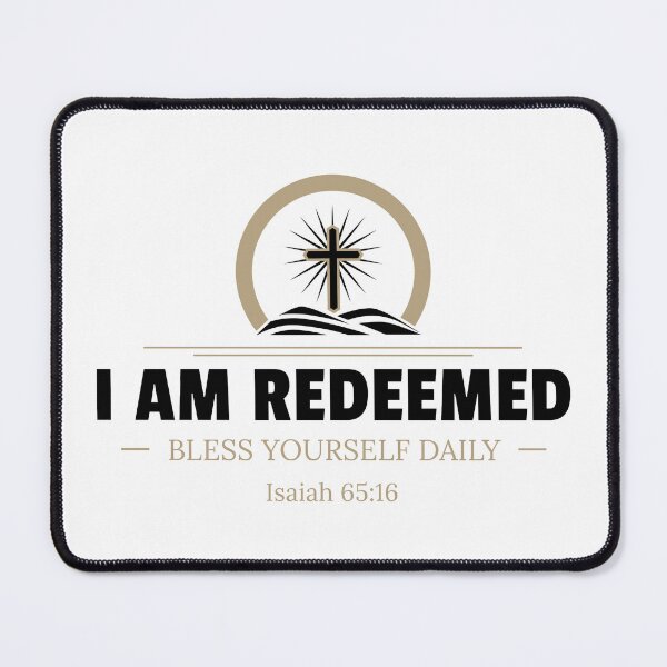 Item preview, Bless Yourself Daily Bible Verse Isaiah 65:16 Christian I AM REDEEMED designed and sold by Trust46.