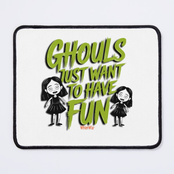Item preview, Ghouls Just Want to have Fun - WhimWiz Funny Quote & Quirky Gift Idea designed and sold by WhimWiz.