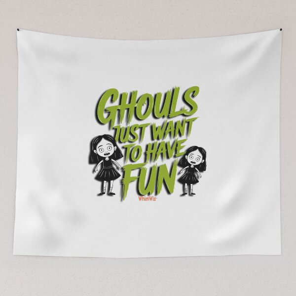 Item preview, Ghouls Just Want to have Fun - WhimWiz Funny Quote & Quirky Gift Idea designed and sold by WhimWiz.