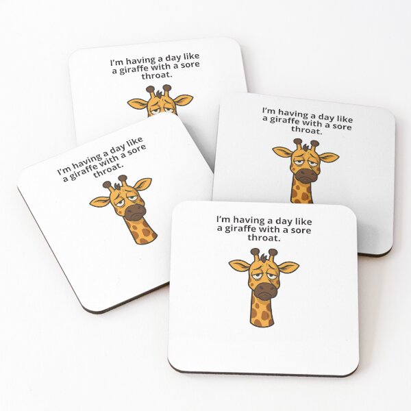 Item preview, I’m Having a Day Like a Giraffe with a Sore Throat – Funny Relatable Animal T-Shirt Top designed and sold by Wheres Walko Now?.
