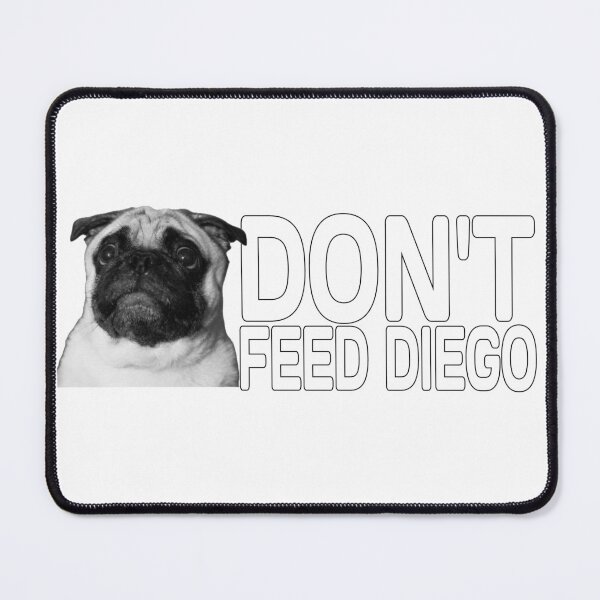 Item preview, Don't Feed Diego designed and sold by 9VoltGorilla.