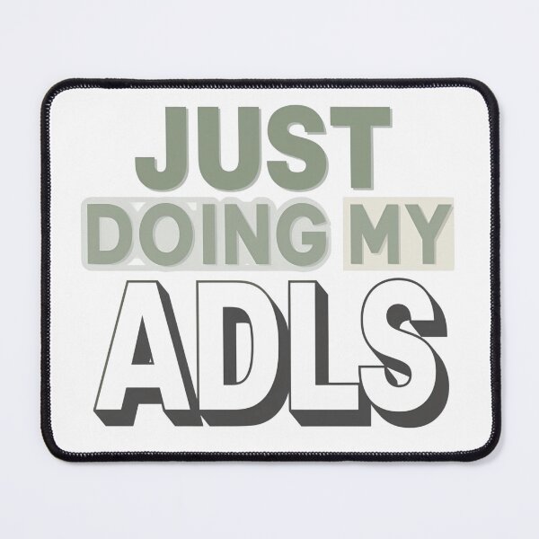 Item preview, Just Doing My ADLs — Occupational Therapy Rehab Humor Minimalist Typography T‑Shirt designed and sold by GAIDREDA.