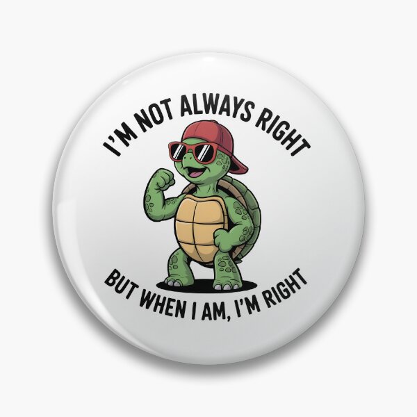 Item preview, I'm not always right designed and sold by trendspatterns.