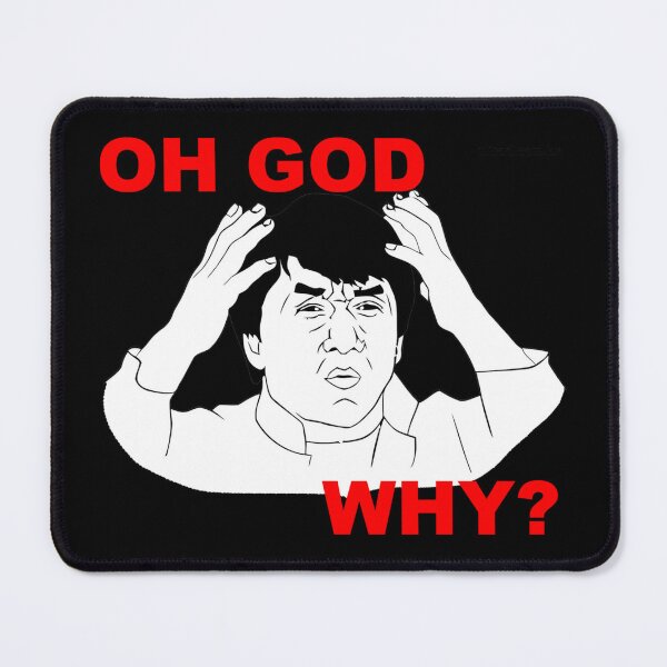 Item preview, OH GOD WHY Meme designed and sold by Wawan35200.