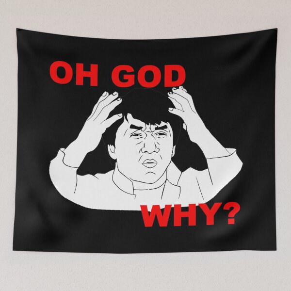 Item preview, OH GOD WHY Meme designed and sold by Wawan35200.