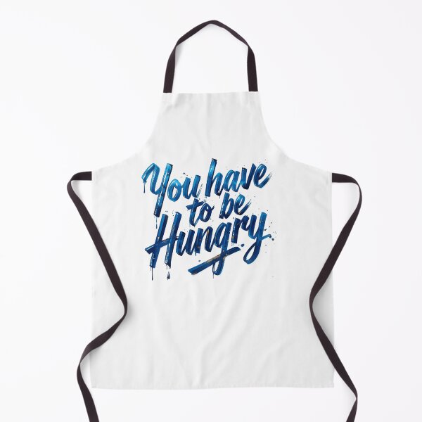 Item preview, You have to be hungry - Motivational Quote designed and sold by Ink-Lift Creations.