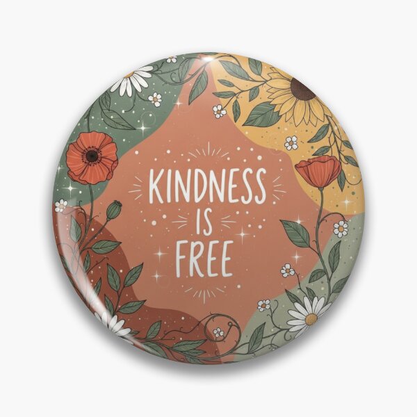 Item preview, Kindness is Free — Nature Inspired Positive Art designed and sold by Chroma Dreams .