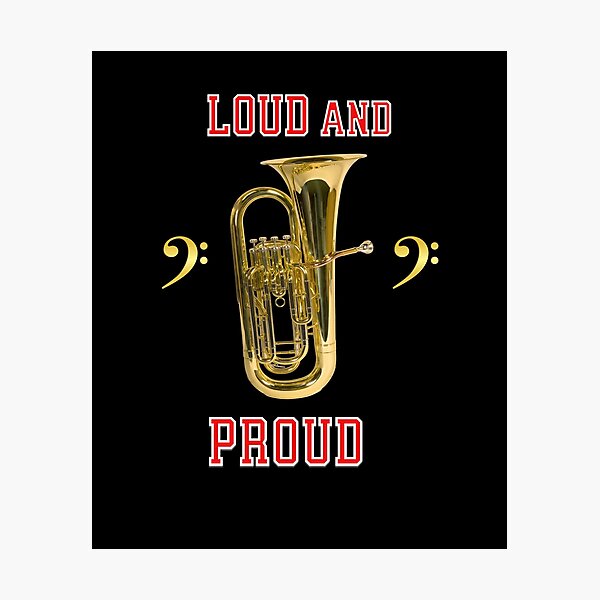 Item preview, Loud and Proud tuba player shirt. designed and sold by TBWCREATIONS.