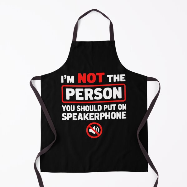 Item preview, I'm Not The Person You Should Put On Speakerphone designed and sold by KarimSoCute.