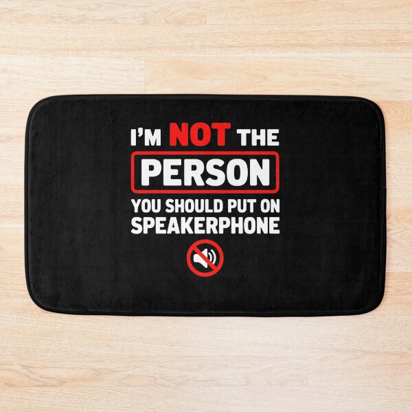 Item preview, I'm Not The Person You Should Put On Speakerphone designed and sold by KarimSoCute.