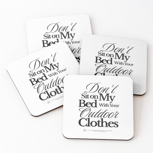 Item preview, Don't Sit On My Bed With Your Outdoor Clothes in Black designed and sold by xxroseate.