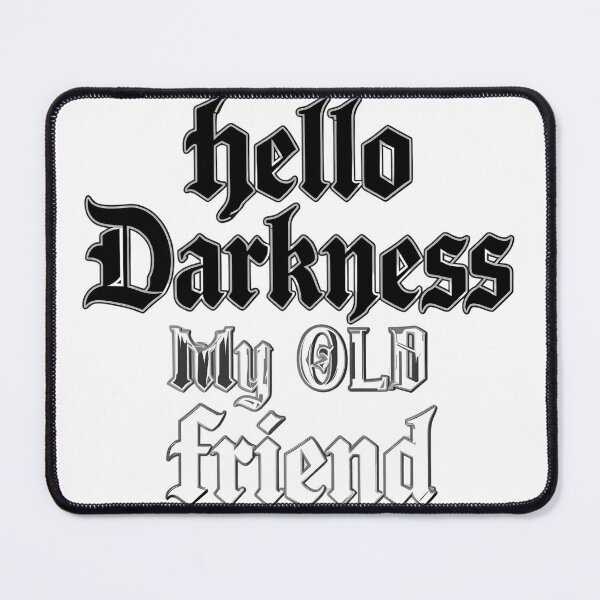 Item preview, hello darkness my old friend — Moody Minimalist Gothic Typography T‑Shirt, Funny Shirt, Valentine Shirt gift designed and sold by GAIDREDA.