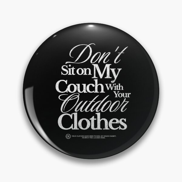 Item preview, Don't Sit On My Bed With Your Outdoor Clothes in White designed and sold by xxroseate.