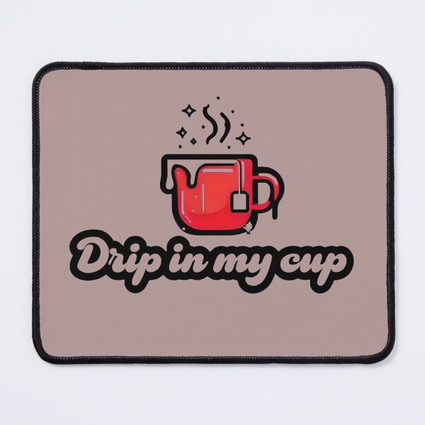 Item preview, Drip in My Cup Mug – Funny Coffee Mug for Coffee Lovers, Trendy Gift for Tea & Caffeine Fans designed and sold by GiftLore Studio.