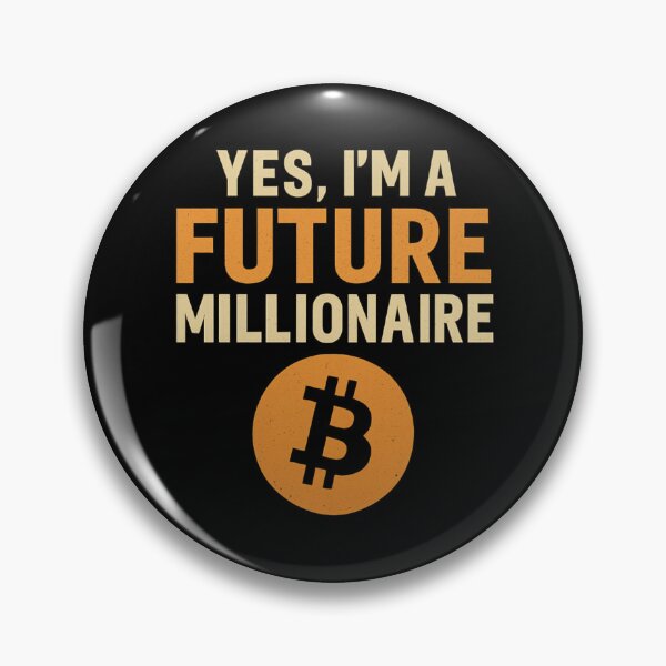 Item preview, Yes, I’m a Future Millionaire – Bitcoin Crypto designed and sold by Prints-by-Olaf.