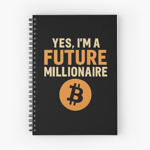 Item preview, Yes, I’m a Future Millionaire – Bitcoin Crypto designed and sold by Prints-by-Olaf.