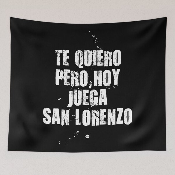 Item preview, I love you but today San Lorenzo is playing (fo) I designed and sold by XUSRedbubble.