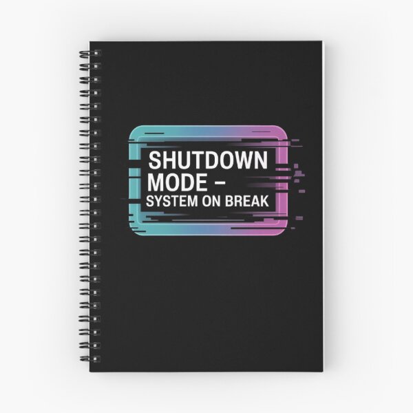 Item preview, Shutdown Mode – System on Break designed and sold by Avenius Graphics.