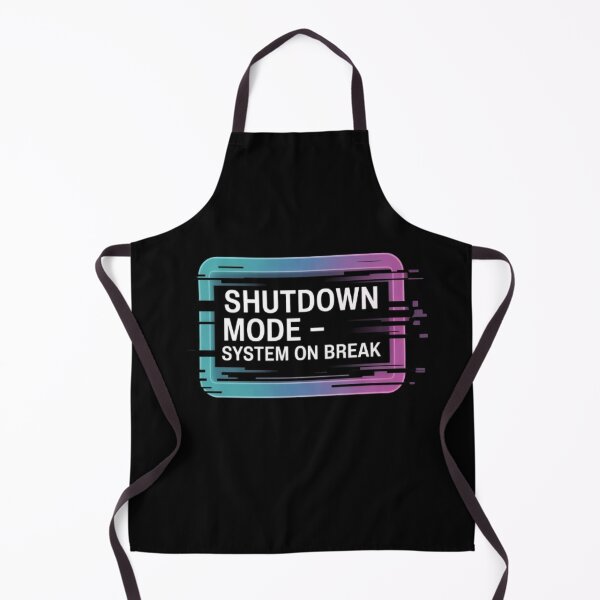Item preview, Shutdown Mode – System on Break designed and sold by Avenius Graphics.