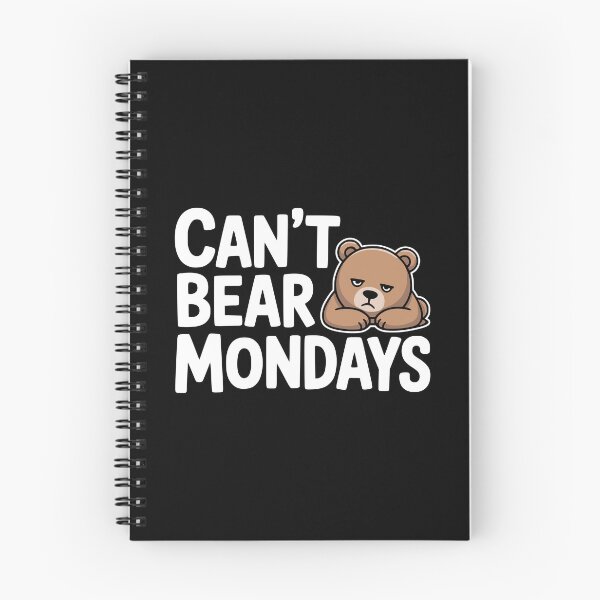 Item preview, Cant Bear Mondays! Funny Bear Pun designed and sold by PMCreative.