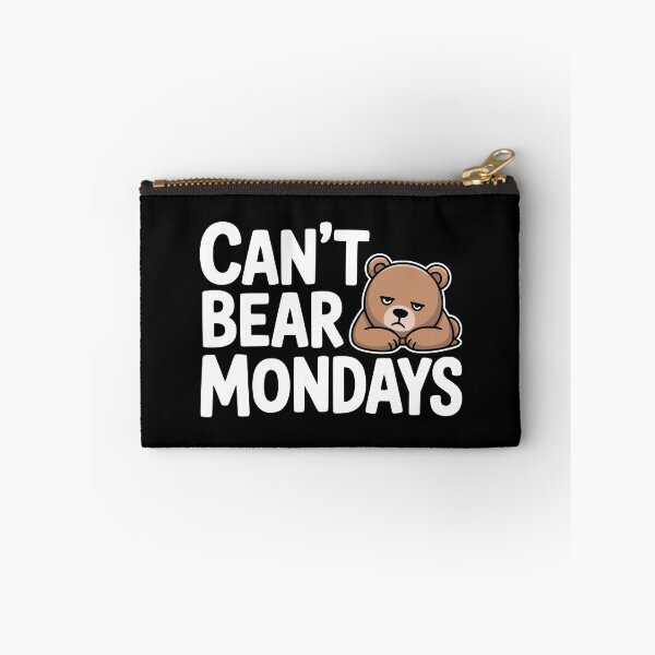 Item preview, Cant Bear Mondays! Funny Bear Pun designed and sold by PMCreative.