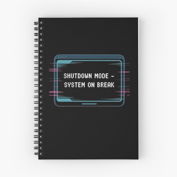 Item preview, Shutdown Mode – System on Break designed and sold by Avenius Graphics.