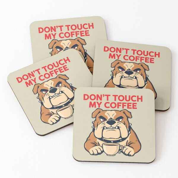 Item preview, Don't Touch My Coffee designed and sold by BKDIGITALSHOP.
