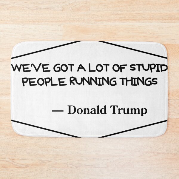 Item preview, We’ve Got A Lot Of Stupid People Running Things designed and sold by VisionWind.