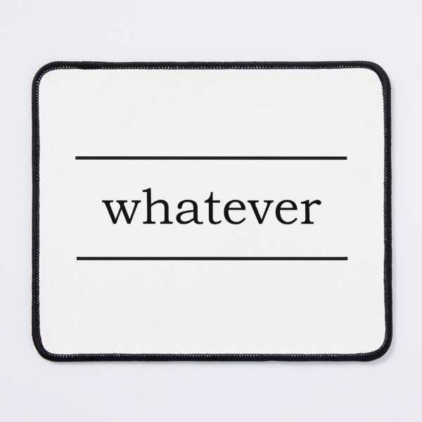 Item preview, Whatever - Minimal designed and sold by AnimaeFlorentes.