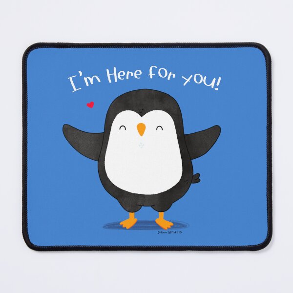 Item preview, I'm here for you! designed and sold by julianamotzko.