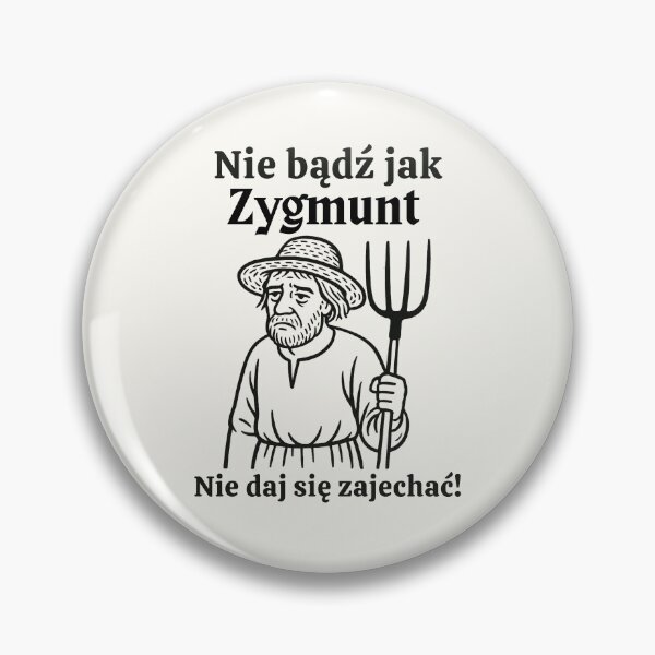 Item preview, Nie Bądź Jak Zygmunt - Nie Daj Się Zajechać! | Zajechany Zygmunt | 1670 | Motivational | Funny Polish Gag Gift designed and sold by Anniko Art Studio.
