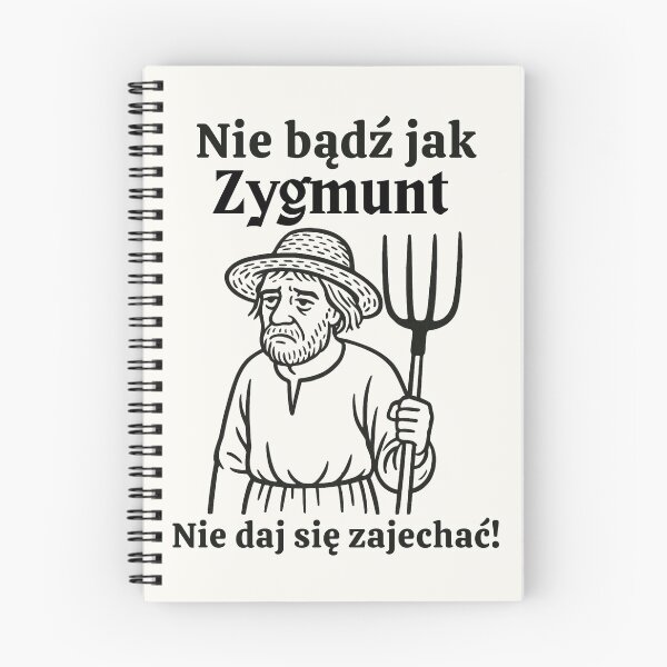 Item preview, Nie Bądź Jak Zygmunt - Nie Daj Się Zajechać! | Zajechany Zygmunt | 1670 | Motivational | Funny Polish Gag Gift designed and sold by Anniko Art Studio.