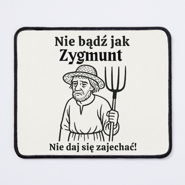 Aperçu de l'œuvre Nie Bądź Jak Zygmunt - Nie Daj Się Zajechać! | Zajechany Zygmunt | 1670 | Motivation | Cadeau drôle de bâillon polonais créée et vendue par Anniko Art Studio.