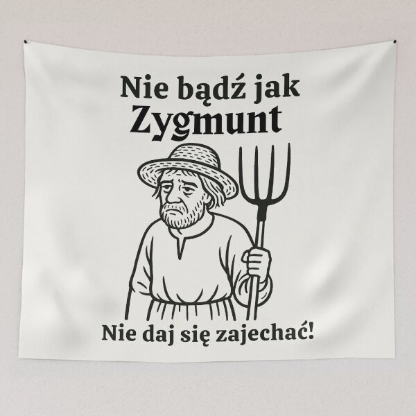 Item preview, Nie Bądź Jak Zygmunt - Nie Daj Się Zajechać! | Zajechany Zygmunt | 1670 | Motivational | Funny Polish Gag Gift designed and sold by Anniko Art Studio.
