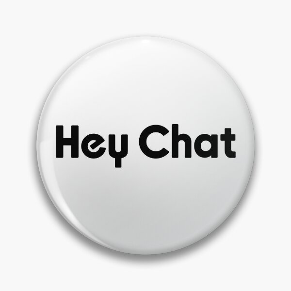Artikelvorschau, Hey Chat, Livestreamer-Memes entworfen und verkauft von Memes N Lore .