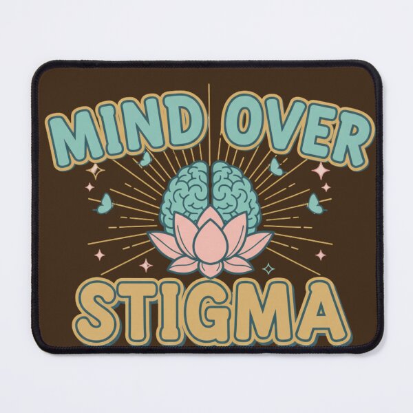 Item preview, Mind Over Stigma – Mental Health Awareness & Resilience Design designed and sold by TrackinDaTrends.