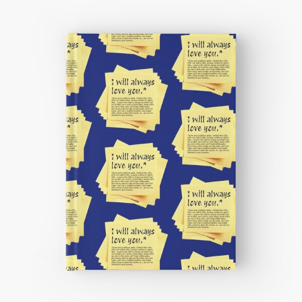 Item preview, STICKY NOTES:  I will always love you.*  (*terms and conditions apply...) - funny messages designed and sold by DesignsFromTW-S.