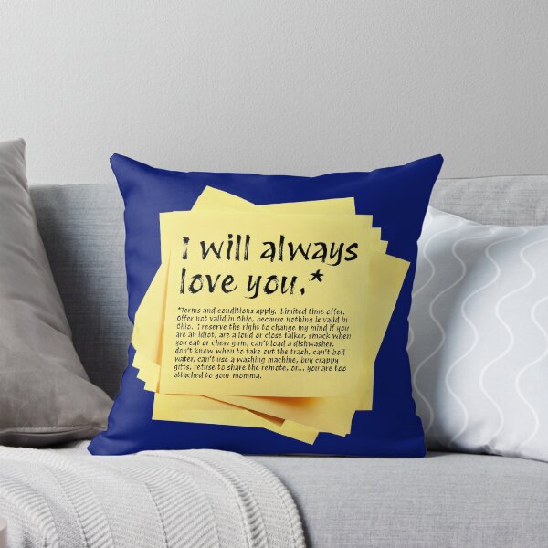 Item preview, STICKY NOTES:  I will always love you.*  (*terms and conditions apply...) - funny messages designed and sold by DesignsFromTW-S.