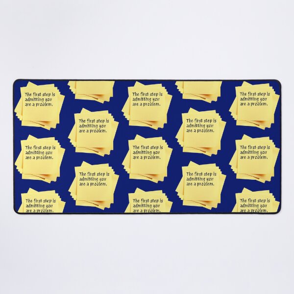 Item preview, STICKY NOTES:  The first step is admitting you are a problem. - funny messages designed and sold by DesignsFromTW-S.