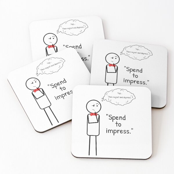 Item preview, "Spend to impress" - isn't it a common paradigm? designed and sold by ThinkMan.