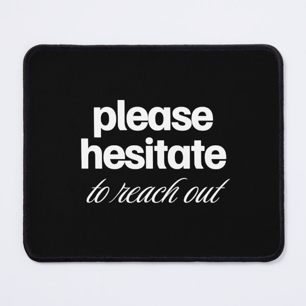Item preview, Copy of Please Hesitate To Reach Out in White designed and sold by xxroseate.