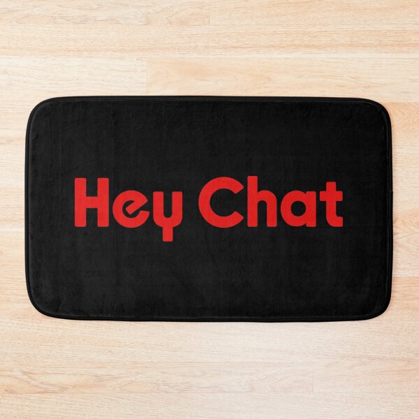 Item preview, Hey Chat, Red Livestreamer Memes designed and sold by Memes N Lore .