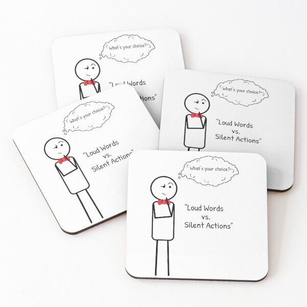 Item preview, Loud Words vs Silent Action - such a common situation these days. designed and sold by ThinkMan.