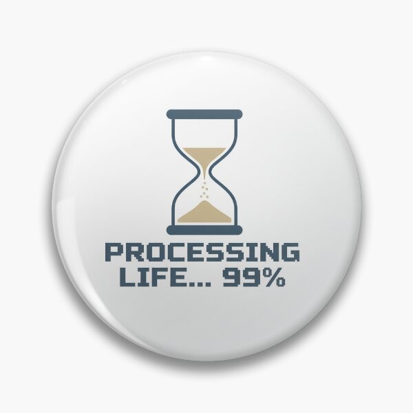 Item preview, Processing Life... 99% designed and sold by DRAINEDDSGN.