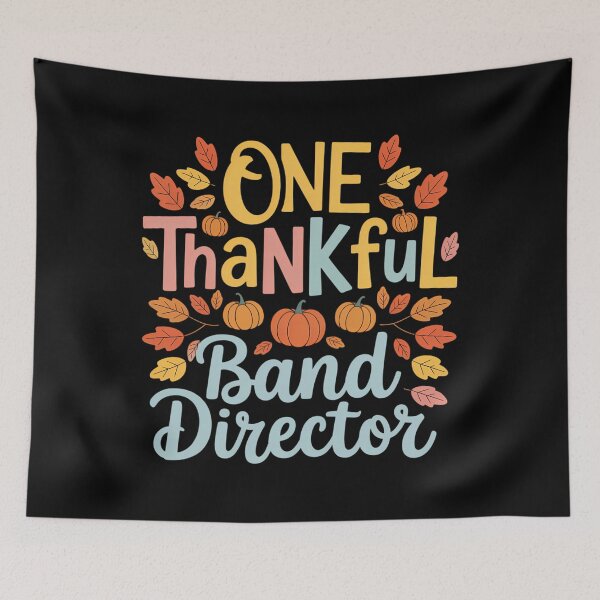 Item preview, One Thankful Band Director Thanksgiving designed and sold by LeeEvans222.