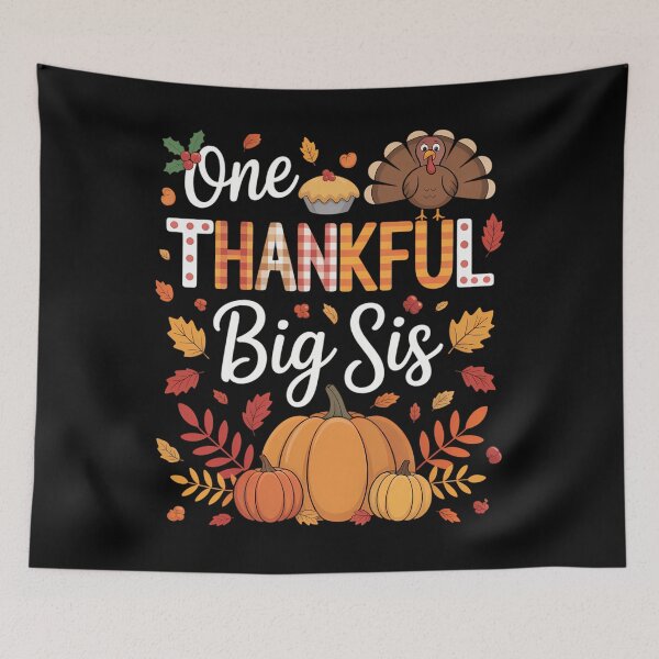 Item preview, One Thankful Big Sis Fall Leaves Autumn Thanksgiving Sister designed and sold by LeeEvans222.