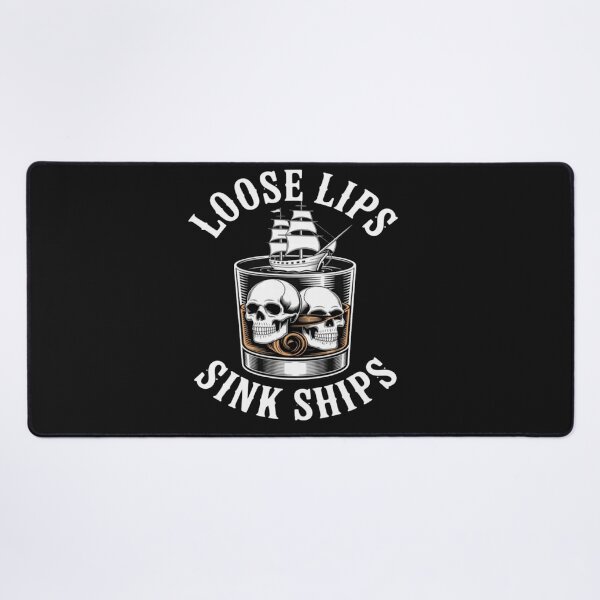 Item preview, Loose Lips Sink Ships Funny Sarcastic designed and sold by Vastingan.
